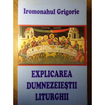 EXPLICAREA DUMNEZEIESTII LITURGHII