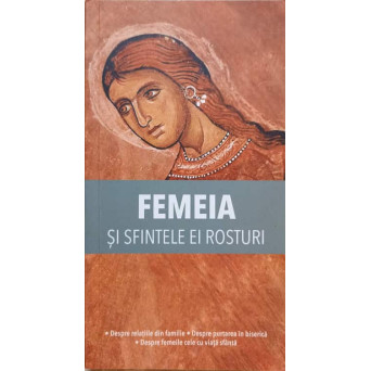 FEMEIA SI SFINTELE EI ROSTURI