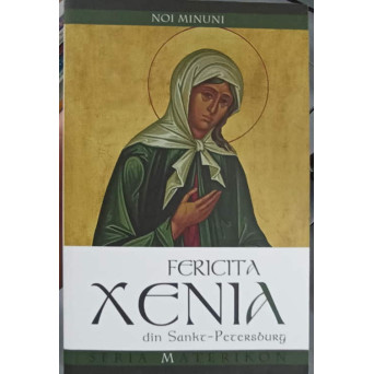 FERICITA XENIA DIN SANKT-PETERSBURG, NOI MINUNI