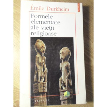 FORMELE ELEMENTARE ALE VIETII RELIGIOASE
