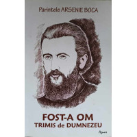 FOST-A OM TRIMIS DE DUMNEZEU