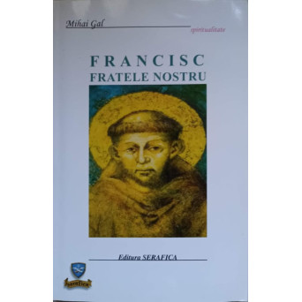 FRANCISC FRATELE NOSTRU