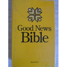 GOOD NEWS BIBLE. TODAY'S ENGLISH VERSION