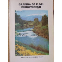 GRADINA DE FLORI DUHOVNICESTI GRADINA DE FLORI DUHOVNICESTI