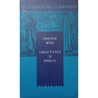 GREUTATEA SI HARUL