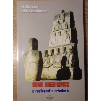 HOMO AMERICANUS O RADIOGRAFIE ORTODOXA