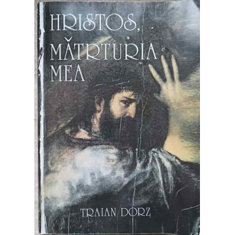 HRISTOS, MARTURIA MEA