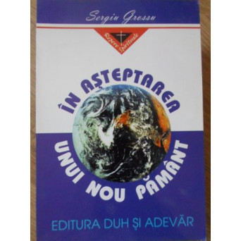 IN ASTEPTAREA UNUI NOU PAMANT