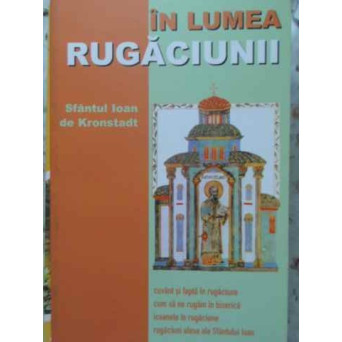 IN LUMEA RUGACIUNII