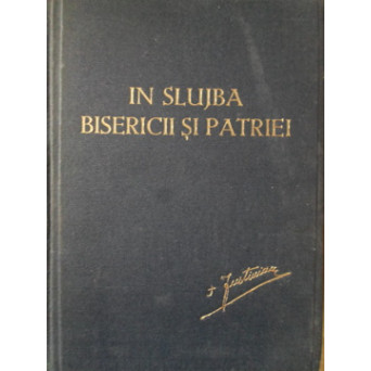 IN SLUJBA BISERICII SI PATRIEI. PILDE SI INDEMNURI PENTRU CLER