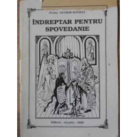 INDREPTAR PENTRU SPOVEDANIE INDREPTAR PENTRU SPOVEDANIE