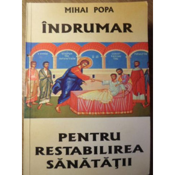 INDRUMAR PENTRU RESTABILIREA SANATATII