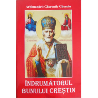 INDRUMATORUL BUNULUI CRESTIN
