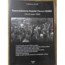 INMORMANTAREA FRATELUI TRAIAN DORZ (20-22 IUNIE 1989)