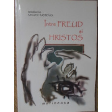 INTRE FREUD SI HRISTOS