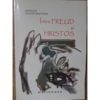 INTRE FREUD SI HRISTOS