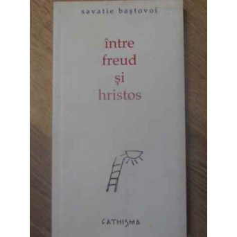 INTRE FREUD SI HRISTOS