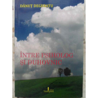 INTRE PSIHOLOG SI DUHOVNIC