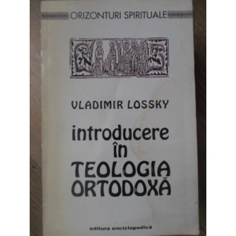 INTRODUCERE IN TEOLOGIA ORTODOXA