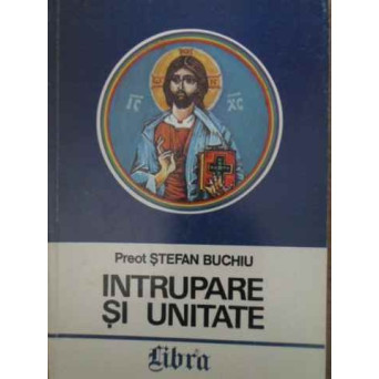 INTRUPARE SI UNITATE RESTAURAREA COSMOSULUI IN IISUS HRISTOS