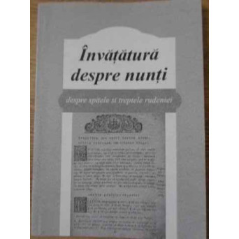 INVATATURA DESPRE NUNTI DESPRE SPITELE SI TREPTELE RUDENIEI