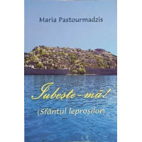 IUBESTE-MA! (SFANTUL LEPROSILOR) IUBESTE-MA! (SFANTUL LEPROSILOR)
