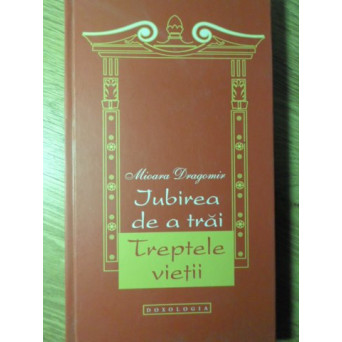 IUBIREA DE A TRAI. TREPTELE VIETII. VERSURI (CU DEDICATIE)