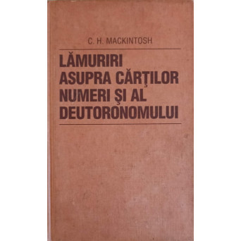 LAMURIRI ASUPRA CARTILOR NUMERI SI AL DEUTORONOMULUI