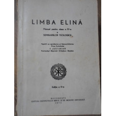 LIMBA ELINA MANUAL PENTRU CLASA A IV-A A SEMINARIILOR TEOLOGICE