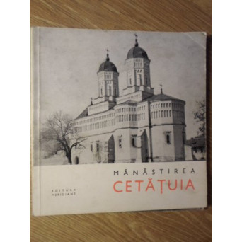 MANASTIREA CETATUIA