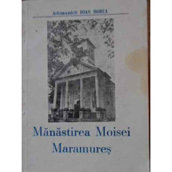MANASTIREA MOISEI MARAMURES