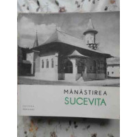 MANASTIREA SUCEVITA MANASTIREA SUCEVITA