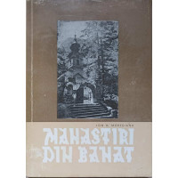 MANASTIRI DIN BANAT MANASTIRI DIN BANAT