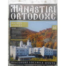 MANASTIRI ORTODOXE VOL.16 BISTRITA DE VALCEA