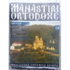 MANASTIRI ORTODOXE VOL.18 NICULA