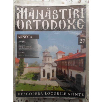 MANASTIRI ORTODOXE VOL.27 ARNOTA