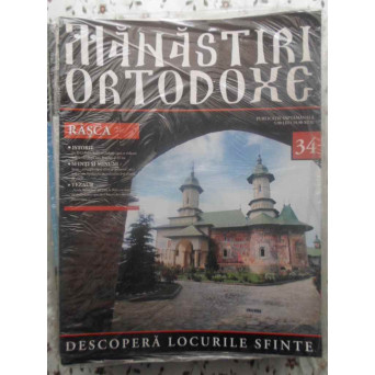 MANASTIRI ORTODOXE VOL.34 RASCA