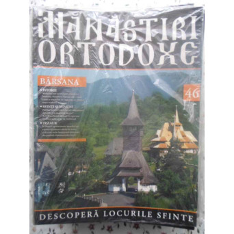 MANASTIRI ORTODOXE VOL.46 BARSANA