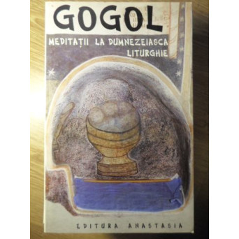 MEDITATII LA DUMNEZEIASCA LITURGHIE