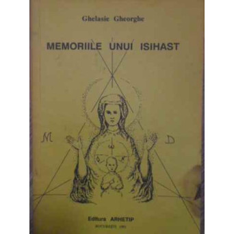 MEMORIILE UNUI ISIHAST