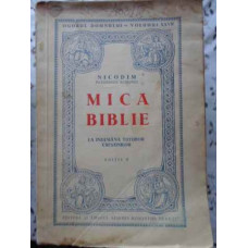 MICA BIBLIE LA INDEMANA TUTUROR CRESTINILOR EDITIA II