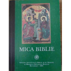 MICA BIBLIE. TIPARITA SUB INDRUMAREA PREA FERICITULUI PARINTE TEOCTIST