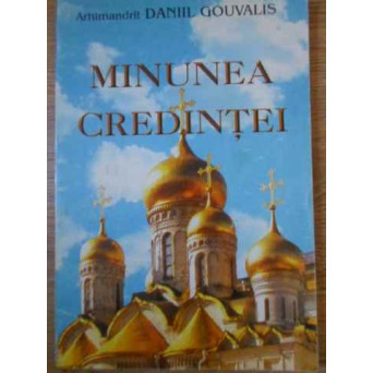 MINUNEA CREDINTEI
