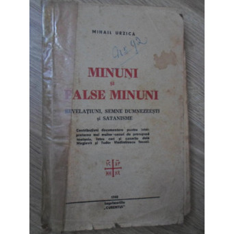 MINUNI SI FALSE MINUNI. REVELATIUNI, SEMNE DUMNEZEESTI SI SATANISME