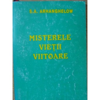 MISTERELE VIETII VIITOARE