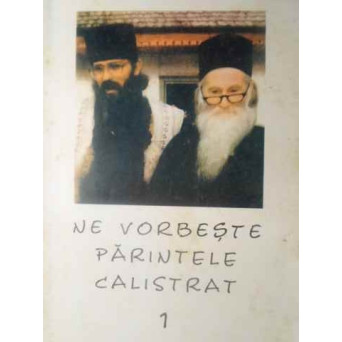 NE VORBESTE PARINTELE CALISTRA 1