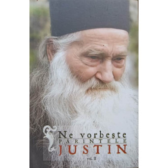 NE VORBESTE PARINTLE JUSTIN VOL.2
