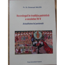 NECROLOGUL IN TRADITIA PATRISTICA A SECOLELOR IV-V. ACTUALITATEA LUI PASTORALA