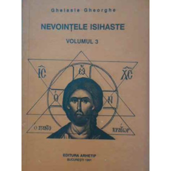 NEVOINTELE ISIHASTE VOL.3