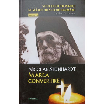 NICOLAE STEINHARDT. MAREA CONVERTIRE